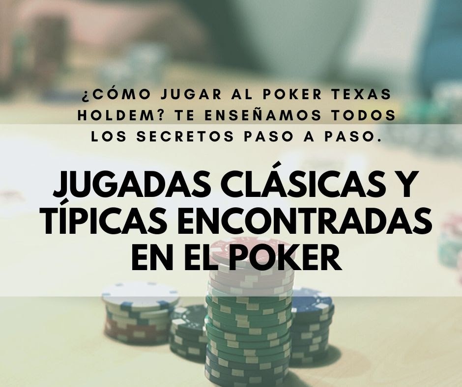 Como Jugar Al Poker Todos Los Secretos Paso A Paso